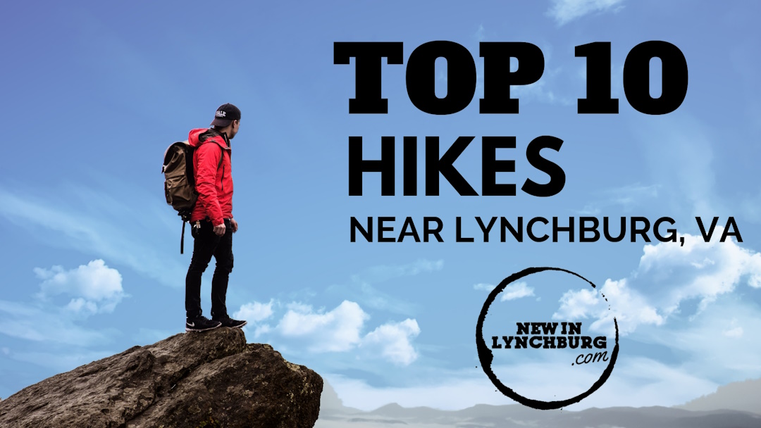 Top 10 Hikes Near Lynchburg, VA New In Lynchburg